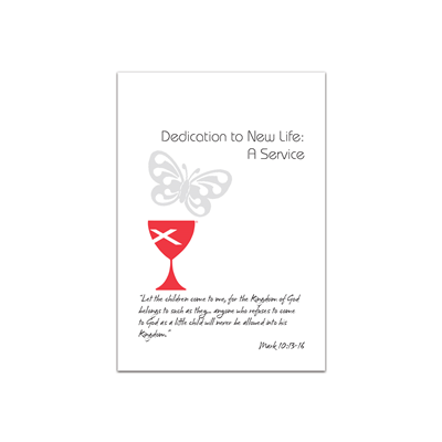 Dedication to New Life (A Service)